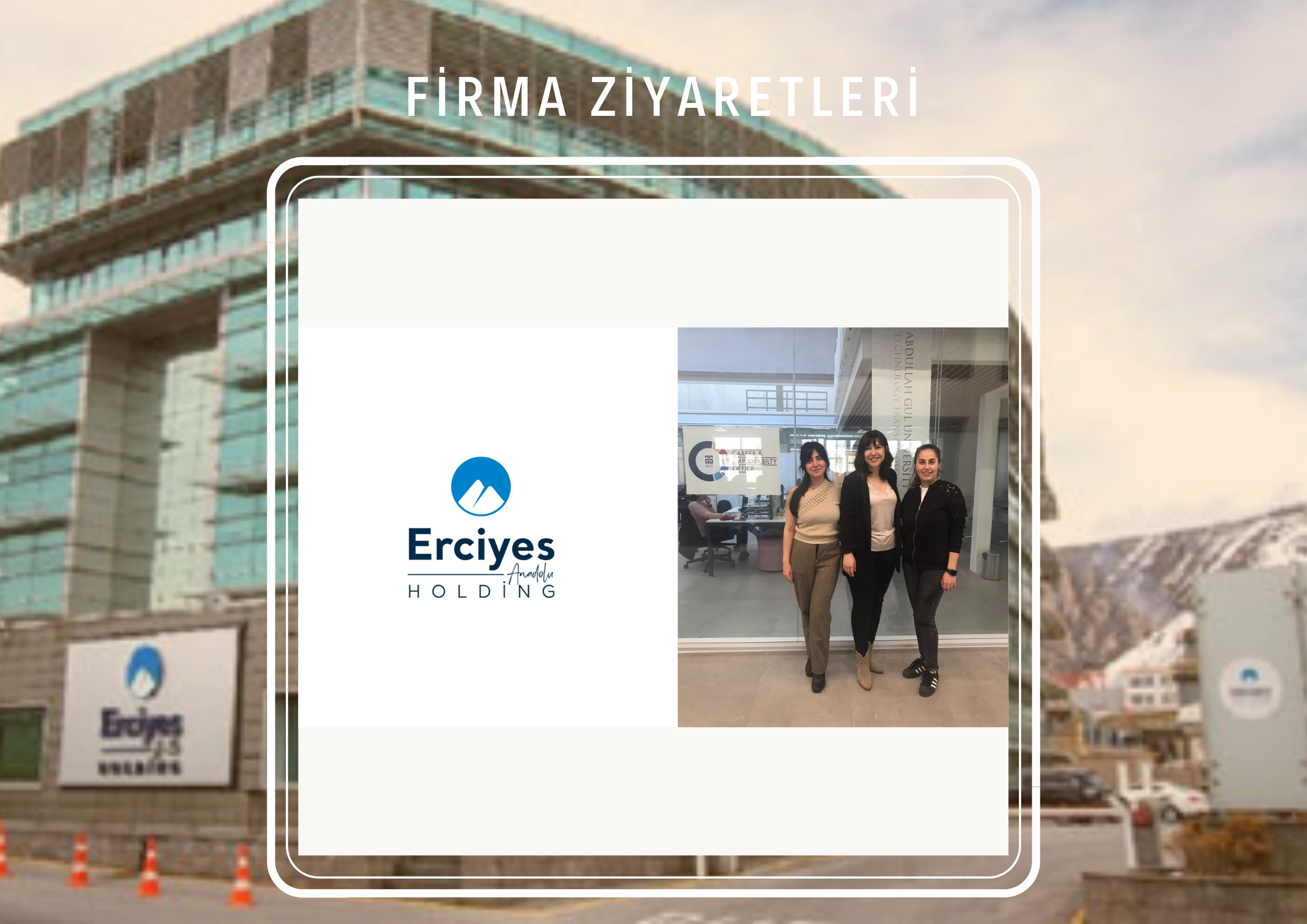 firma-ziyaretleri-erciyes-anadolu-holding